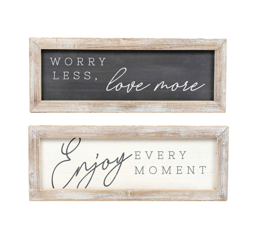 Reversible Wooden Framed Sign Worry Less/Enjoy